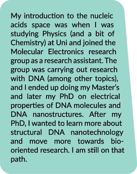 My introduction to the nucleic acids space was when I was studying Physics (and a bit of Chemistry) at Uni and joined...